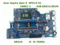 Дънна платка   ACER Aspire SPIN 5 SP513-51 i3-7100U 16801-1 448.0A614.001M NBGK41100